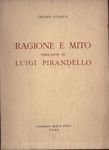Ragione e mito nell'arte di Luigi Pirandello.