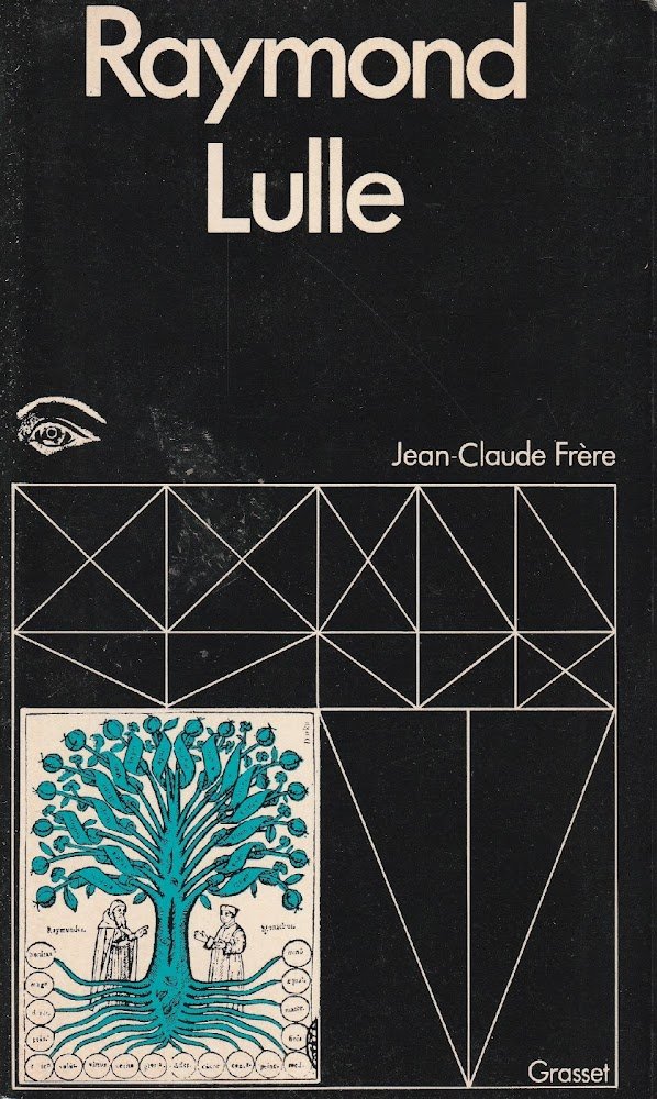 Raymond Lulle. Le Docteur illuminé