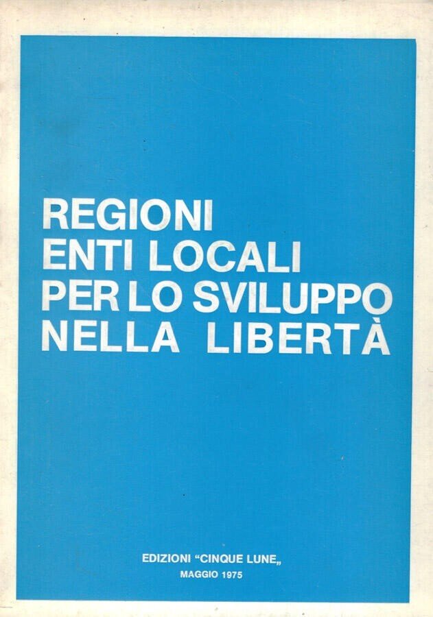 Regioni enti locali per lo sviluppo nella libertà