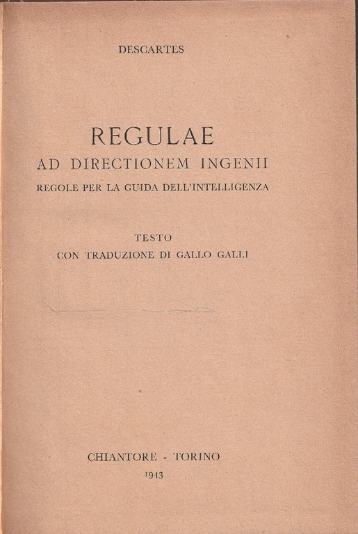 Regulae ad directionem ingenii. Regole per la guida dell'intelligenza