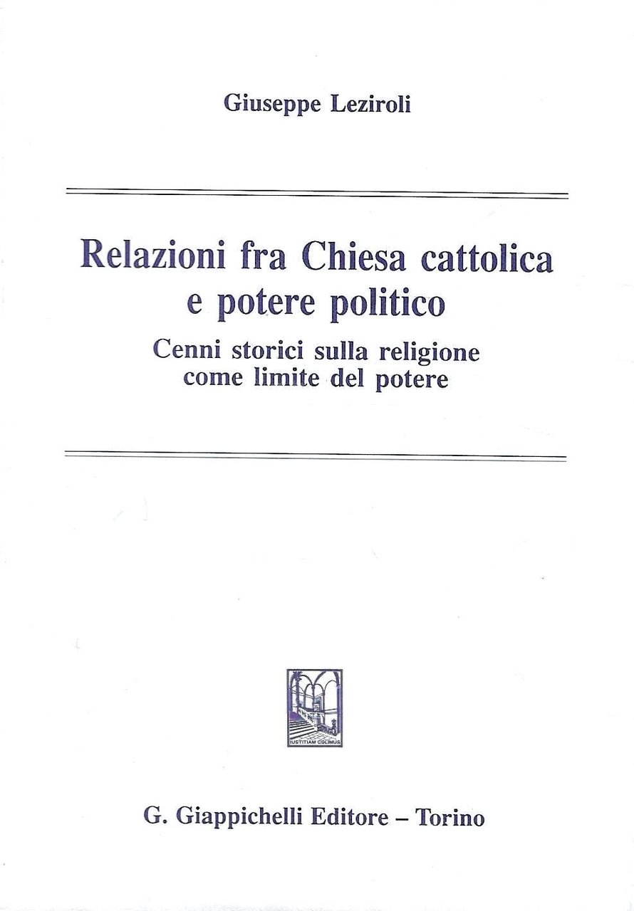 Relazioni fra Chiesa cattolica e potere politico. Cenni storici sulla …