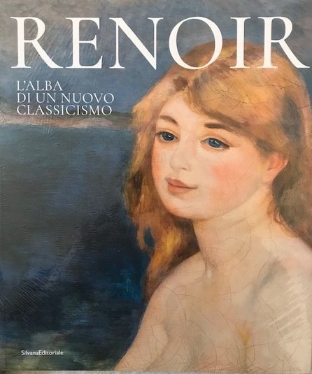 Renoir. L'alba di un nuovo classicismo