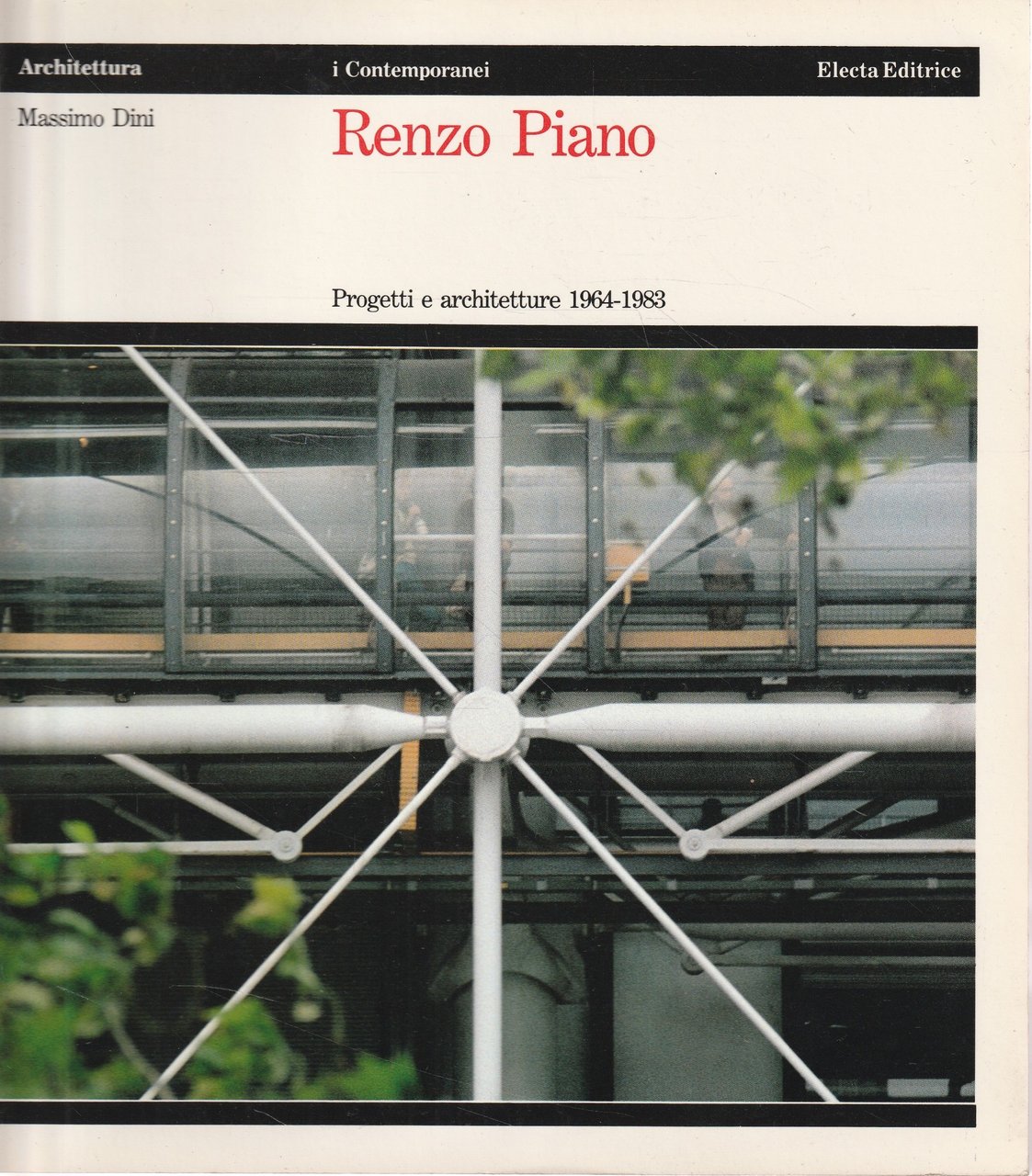 Renzo Piano : progetti e architetture 1964-1983