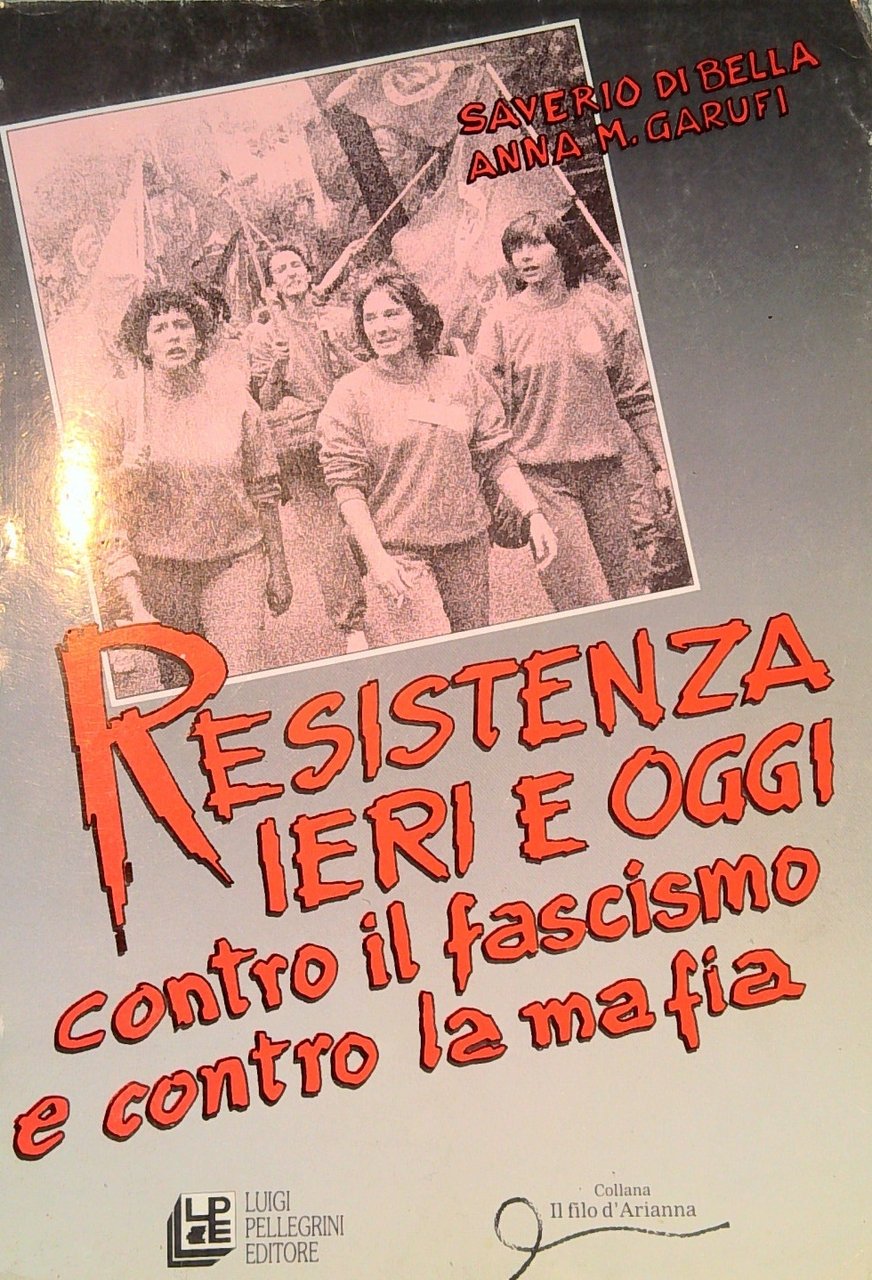 Resistenza ieri e oggi contro il fascismo e contro la …