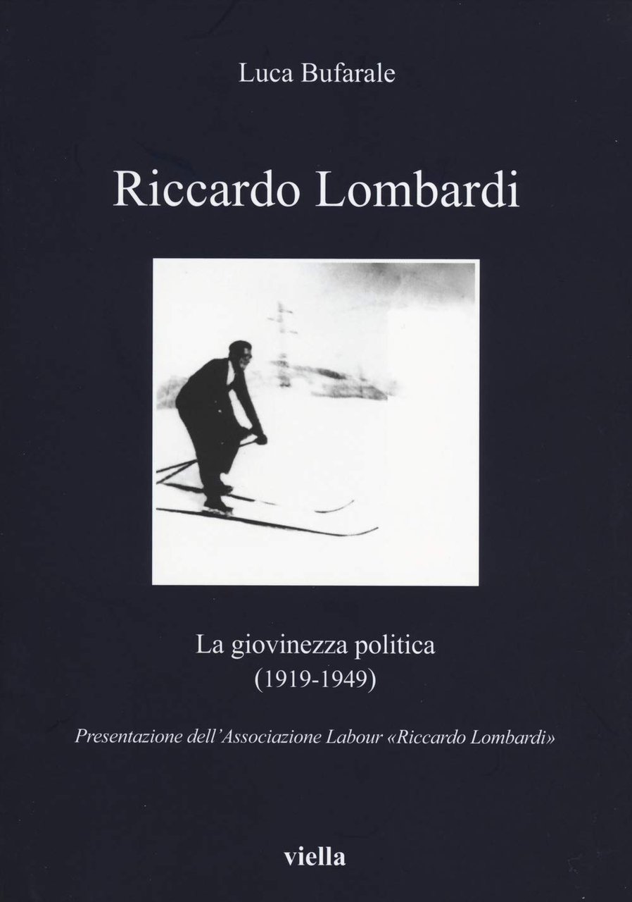 Riccardo Lombardi. La giovinezza politica (1919-1949) | Immagine principale