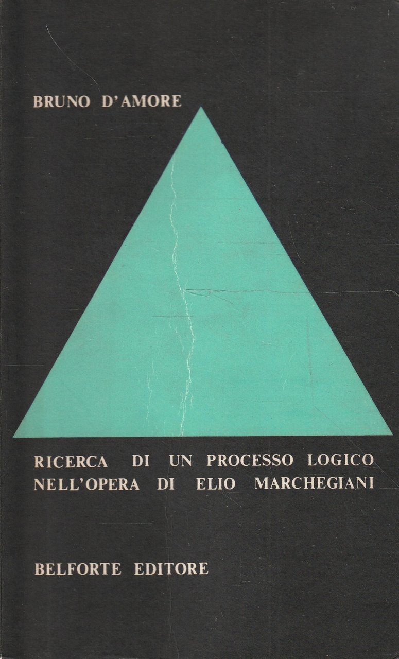 Ricerca di un processo logico nell'opera di Elio Marchegiani