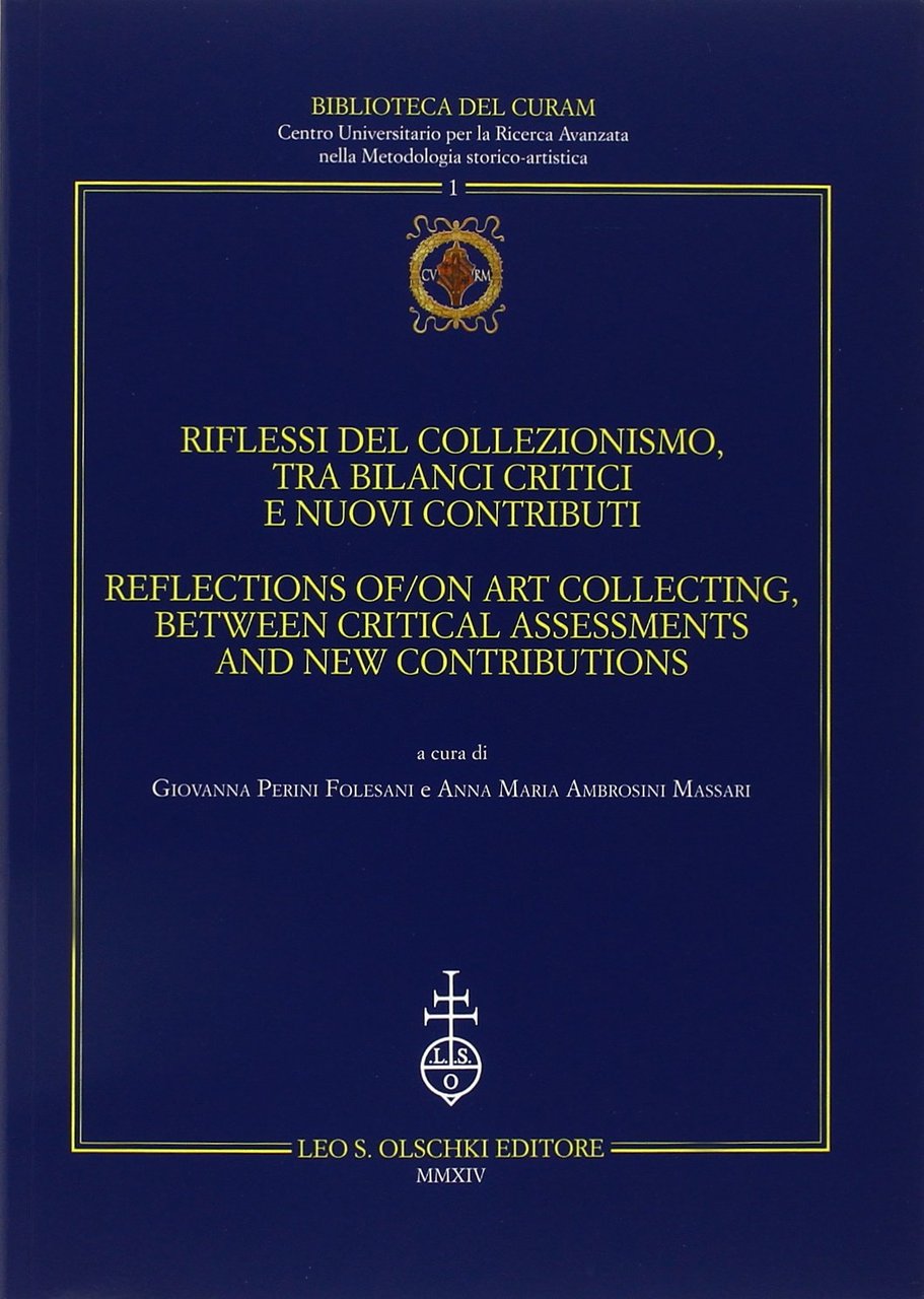 Riflessi del collezionismo, tra bilanci critici e nuovi contributi. Atti …