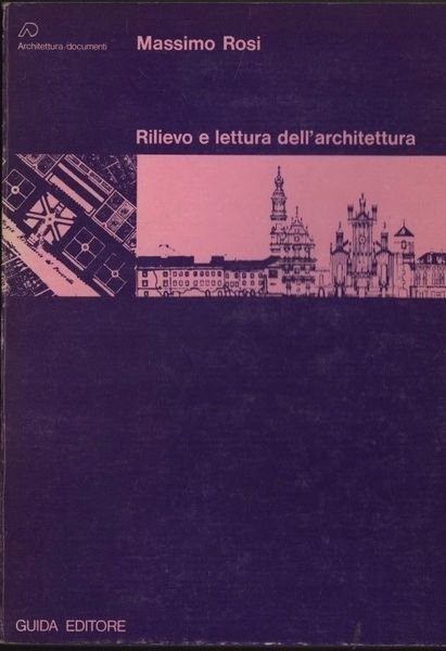 Rilievo e lettura dell'architettura.