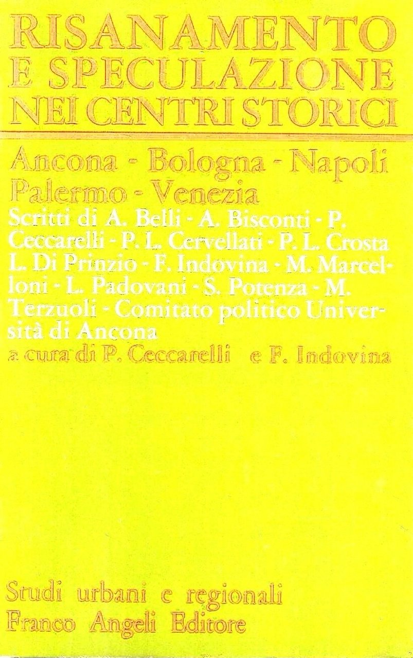Risanamento e speculazione nei centri storici. Ancona - Bologna - …