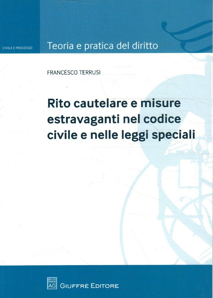 Rito cautelare e misure estravaganti nel codice civile e nelle …