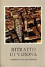 Ritratto di Verona: lineamenti di una storia urbanistica.