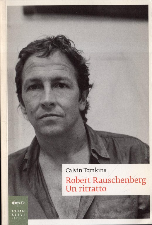 Robert Rauschenberg : un ritratto | Immagine Gallery 2