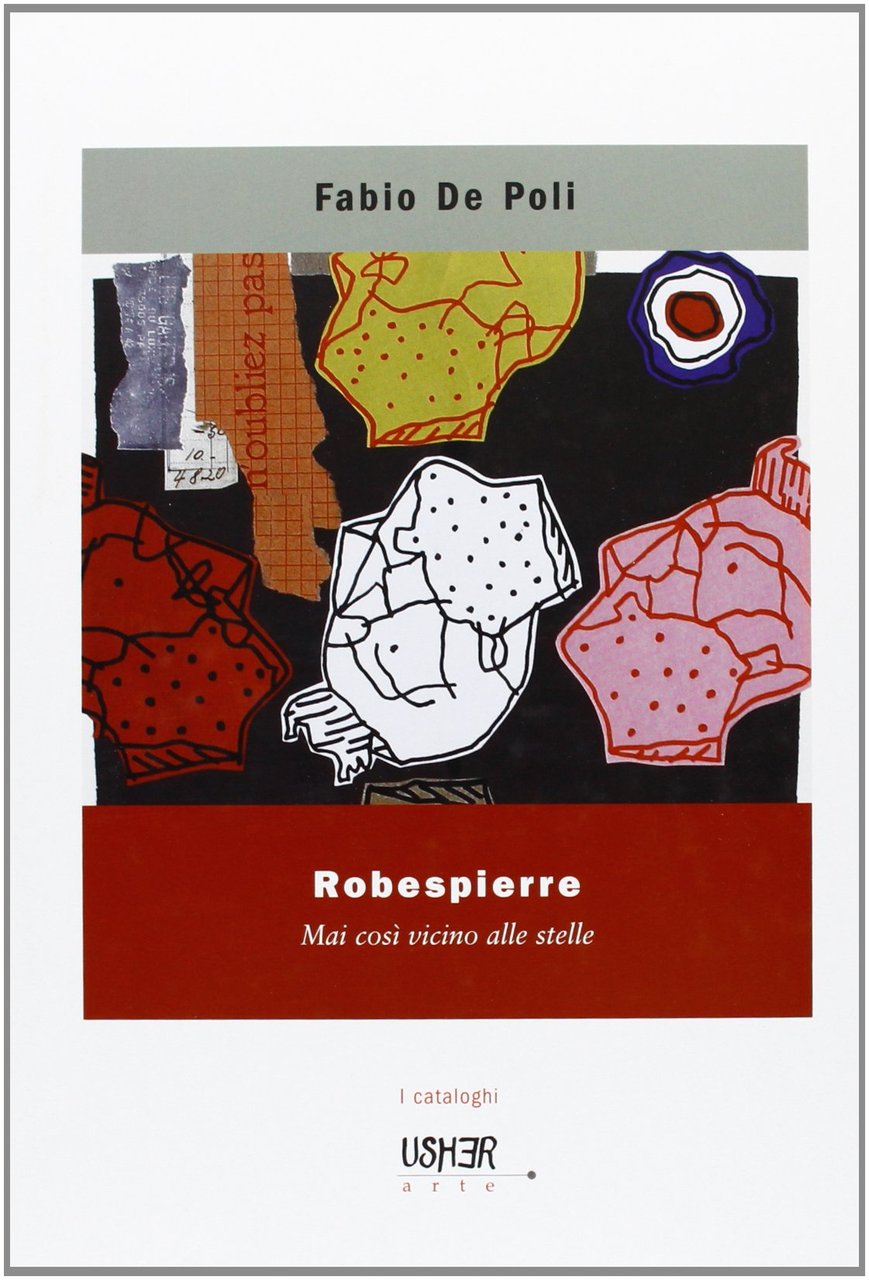 Robespierre. Mai così vicino alle stelle. Ediz. illustrata | Immagine principale