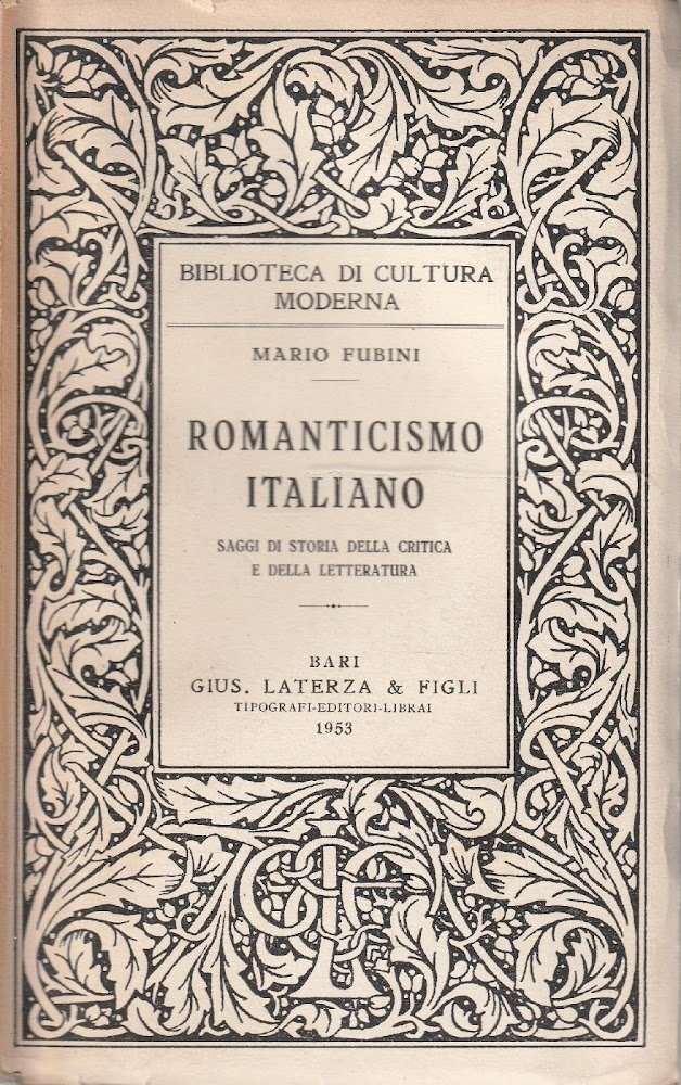Romanticismo italiano. Saggi di storia della critica e della letteratura