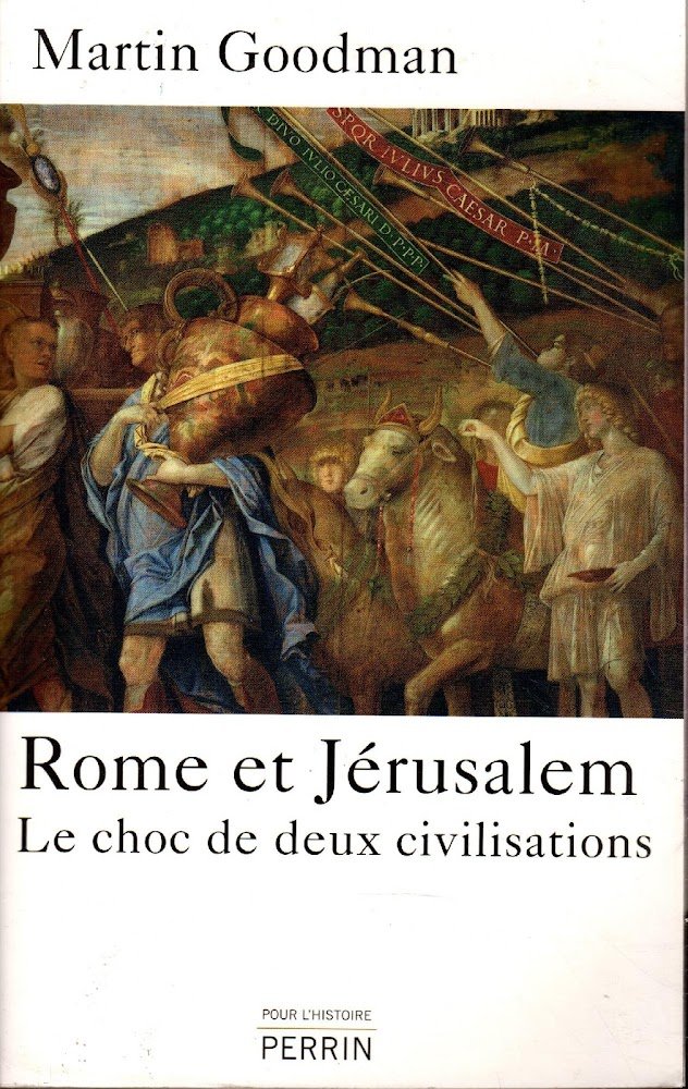 Rome et Jérusalem : le choc de deux civilisations