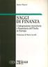 Saggi di finanza. L'integrazione monetaria e finanziaria dell'Italia in Europa | Immagine principale