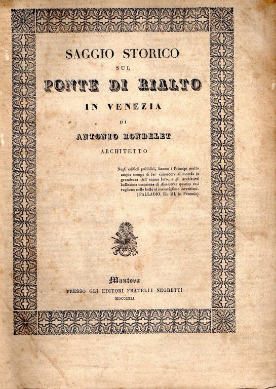 Saggio storico sul Ponte di Rialto in venezia di Antonio …