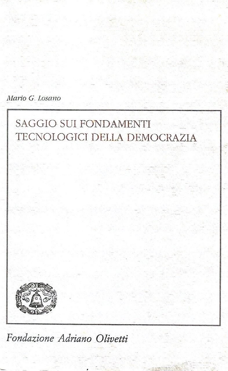 Saggio sui fondamenti tecnologici della democrazia