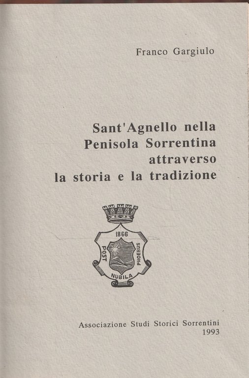 Sant'Agnello nella Penisola Sorrentina attraverso la storia e la tradizione