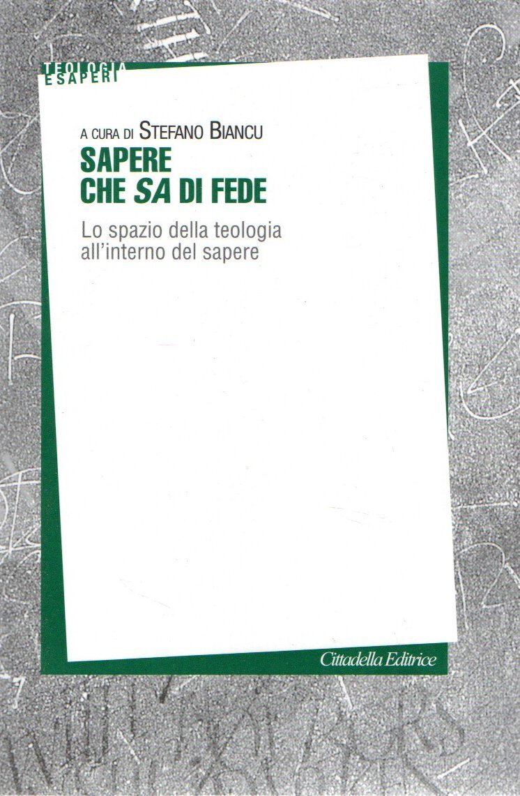Sapere che sa di fede : Lo spazio della teologia …