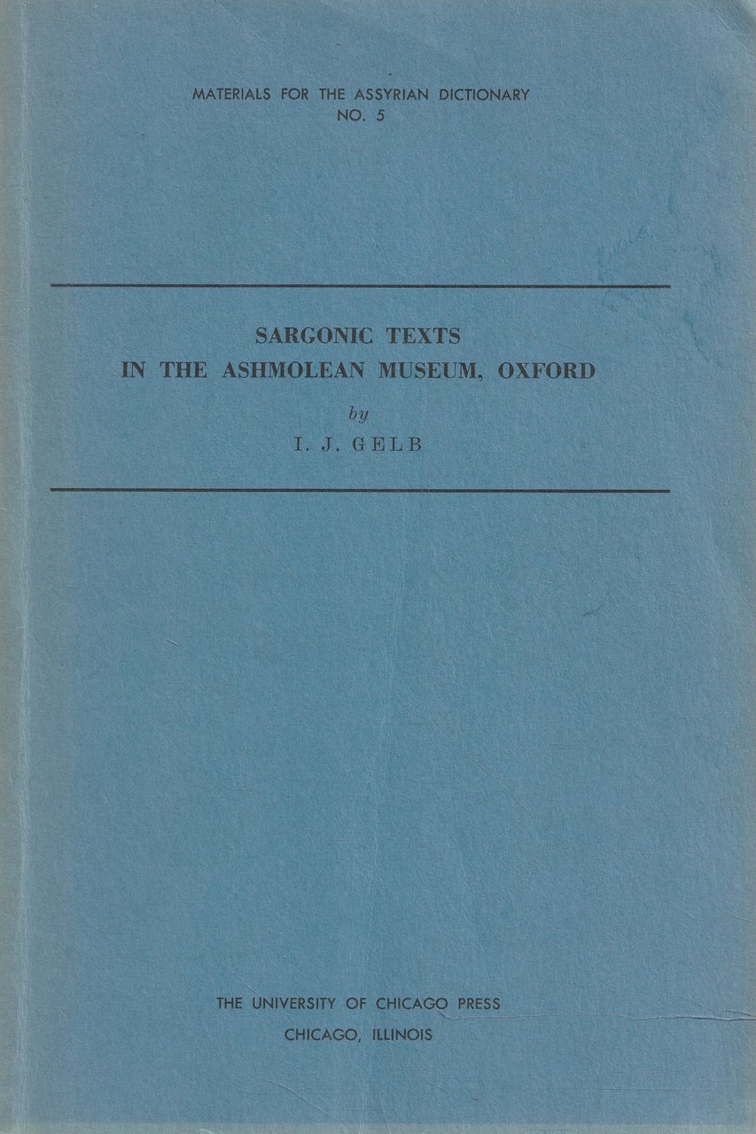 Sargonic texts in the Ashmolean Museum, Oxford