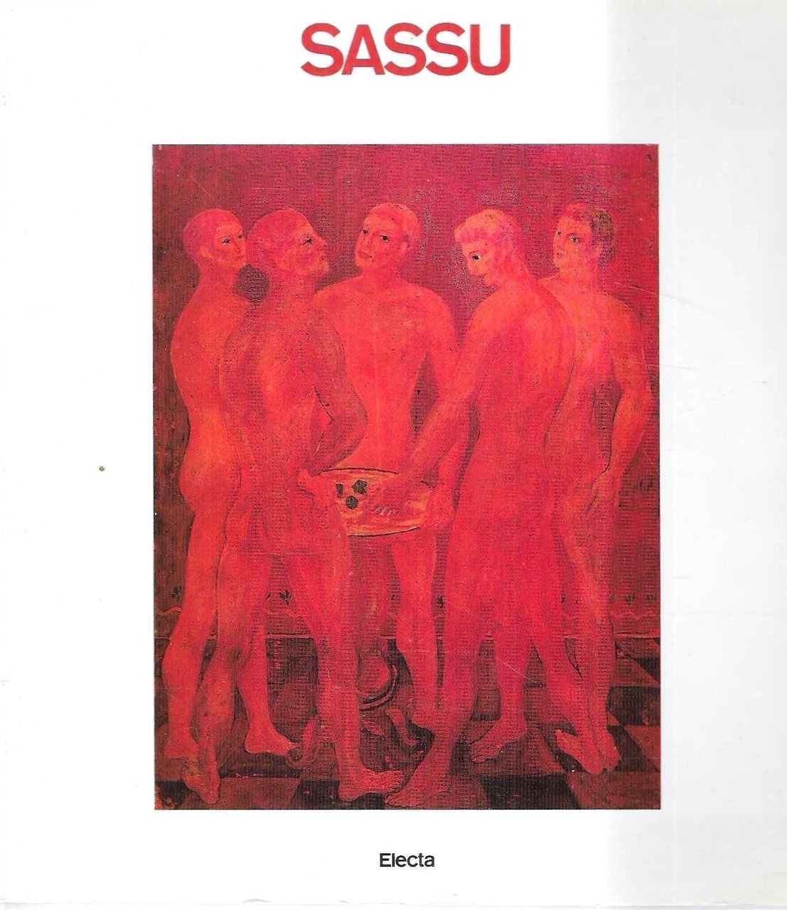 Sassu. Opere dal 1927 al 1984 (Catalogo della Mostra - …