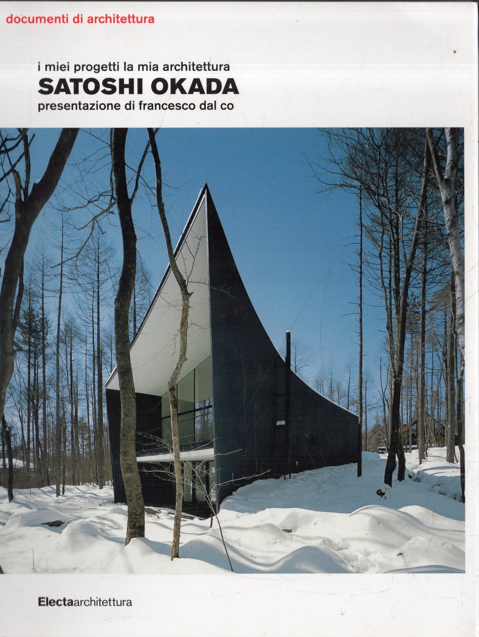 Satoshi Okada. I miei progetti la mia architettura