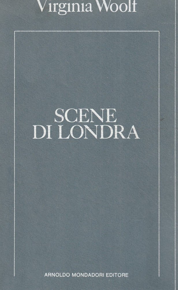 Scene di Londra di Virginia Woolf