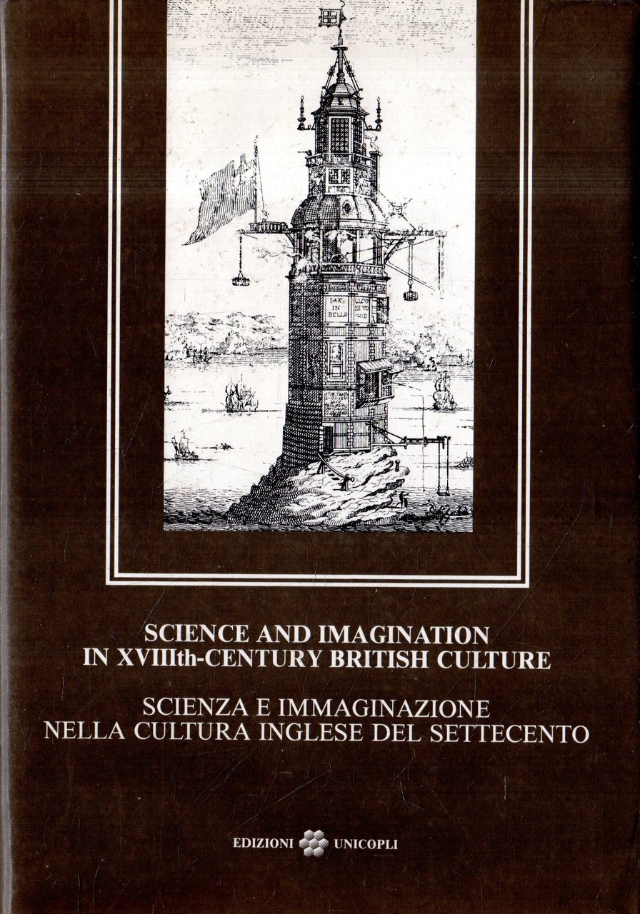 Science and Imagination in XVIII th-century British Culture. Scienza e …