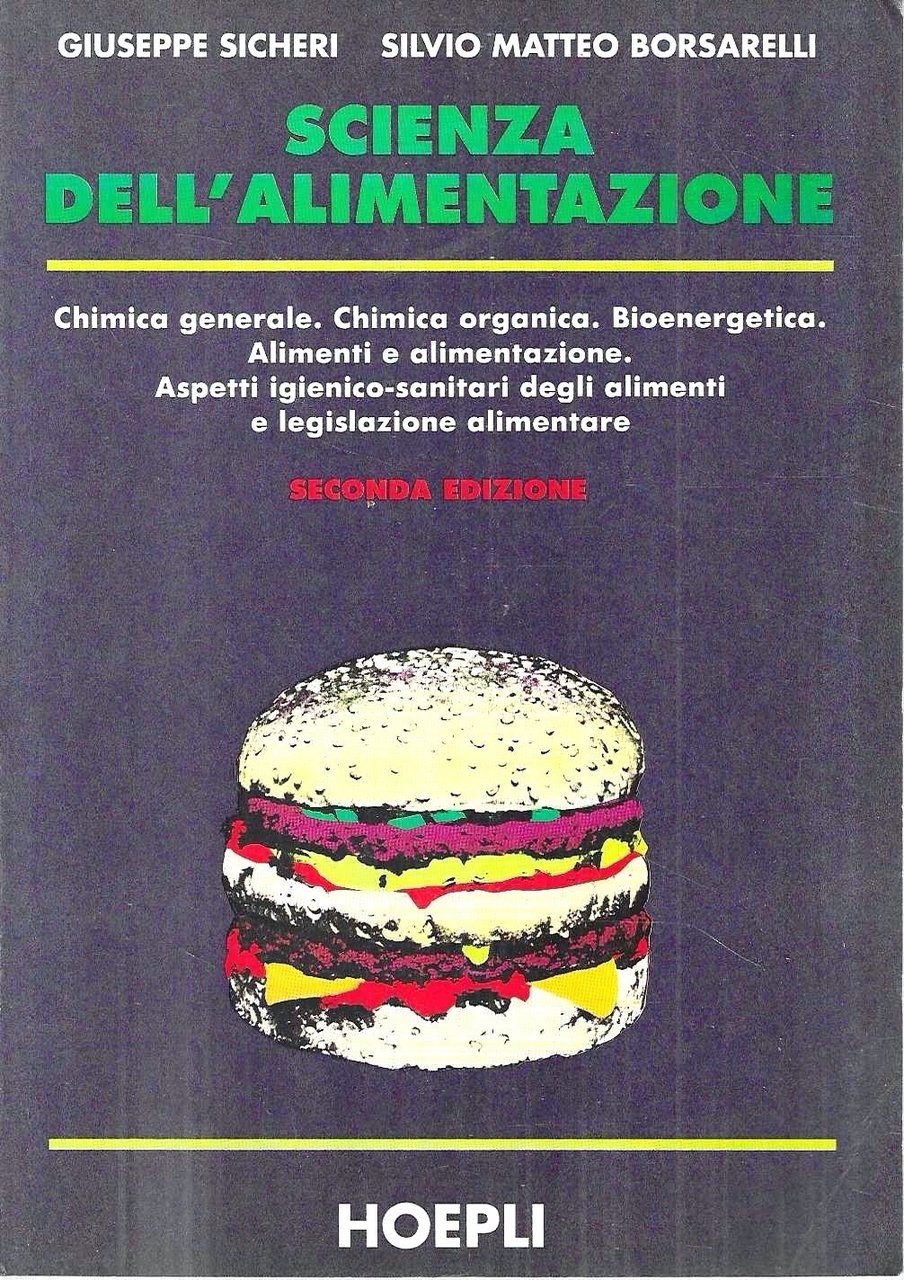 Scienza dell'alimentazione. Chimica generale - Chimica organica - Bioenergetica - …