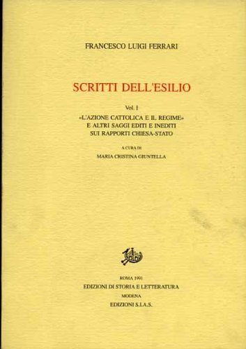 Scritti dell'esilio. Vol.I: "L'Azione Cattolica e il Regime" e altri … | Immagine principale