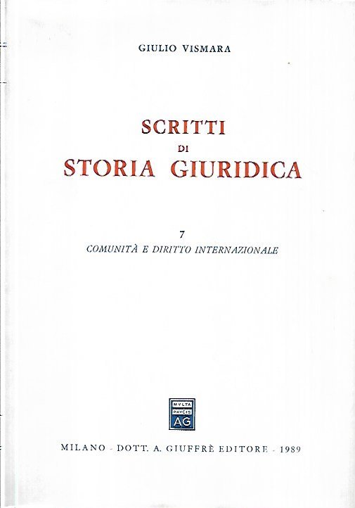 Scritti di storia giuridica, 7: comunità e diritto internazionale