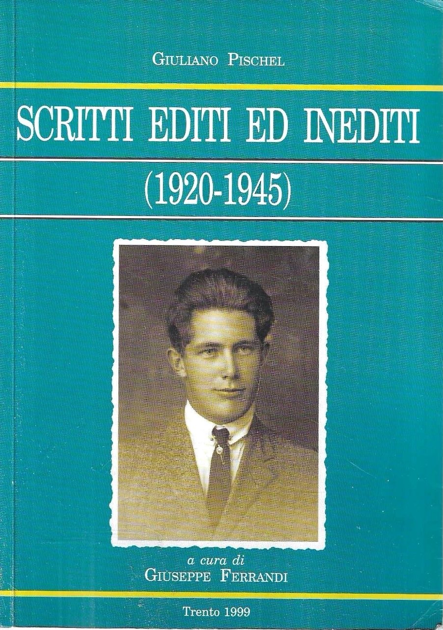 Scritti editi ed inediti (1920-1945)