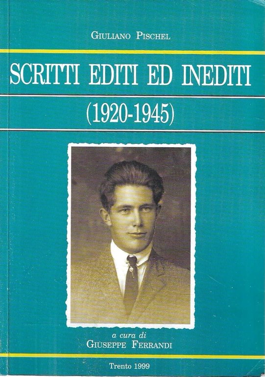 Scritti editi ed inediti (1920-1945)