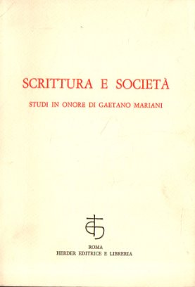 Scrittura e società. Studi in onore di Gaetano Mariani