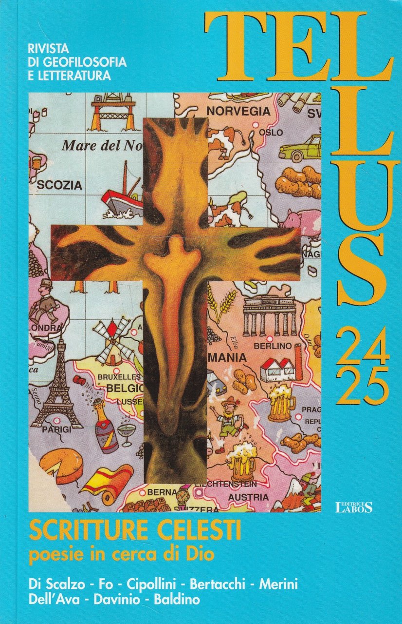 Scritture celesti: poesie in cerca di Dio. Di Scalzo-Fo-Cipollini-Bertocchi- Merini- …