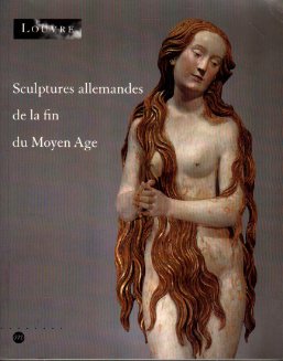 Sculptures allemandes de la fin du Moyen Age.