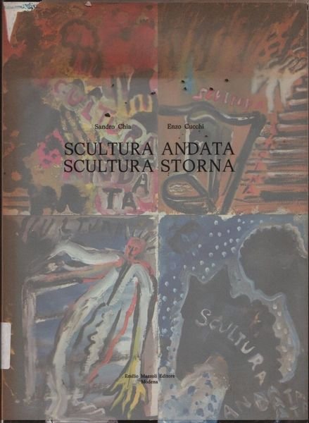 Scultura andata, scultura storna.