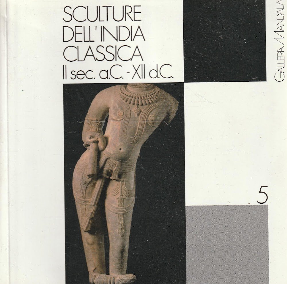 Sculture dell'India classica II sec. a.C - XII d.C