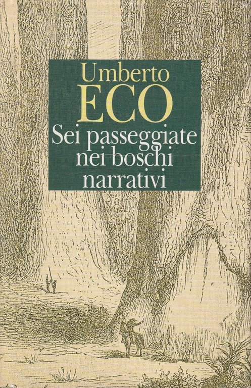 Sei passeggiate nei boschi narrativi