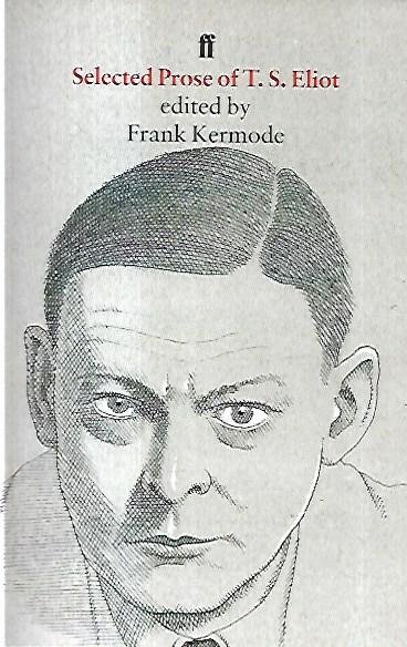 Selected prose of T. S. Eliot