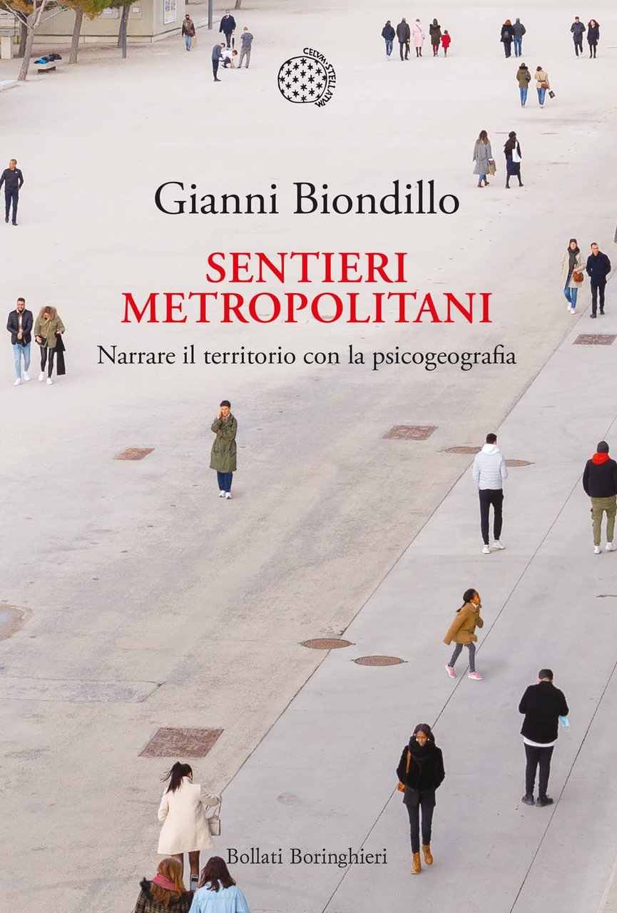 Sentieri metropolitani. Narrare il territorio con la psicogeografia.