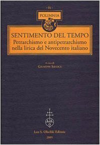Sentimento del tempo. Petrarchismo e antipetrarchismo nella lirica del Novecento … | Immagine principale