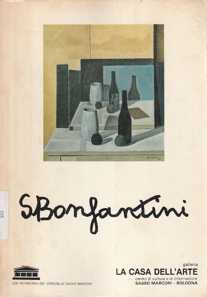 Sergio Bonfantini: 80 opere dal 1929 al 1983