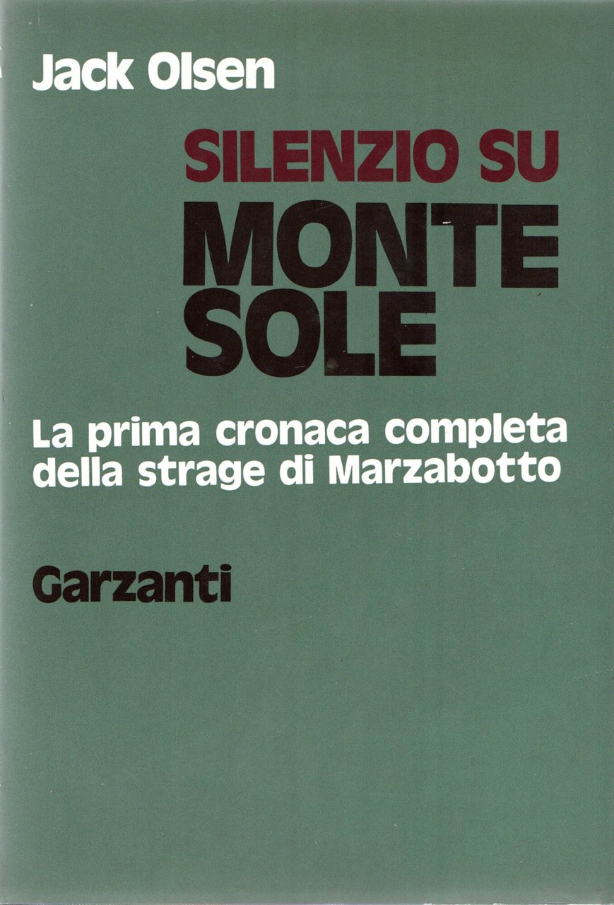 Silenzio su Monte Sole : La prima cronaca completa della … | Immagine principale