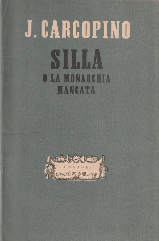 Silla e la monarchia mancata