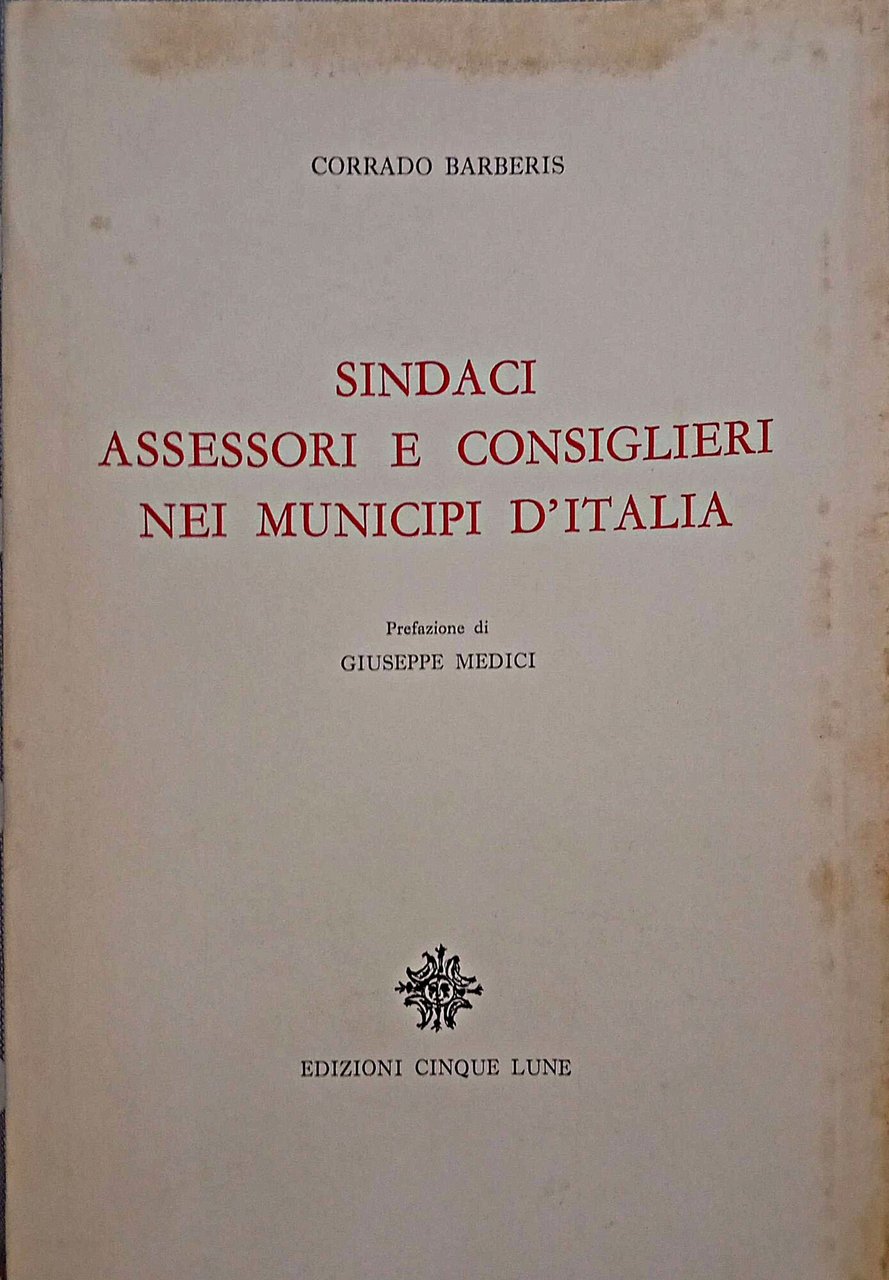 Sindaci assessori e consiglieri nei municipi d'Italia