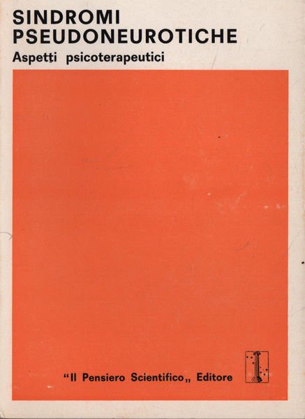 Sindromi pseudoneurotiche. Aspetti psicoterapeutici