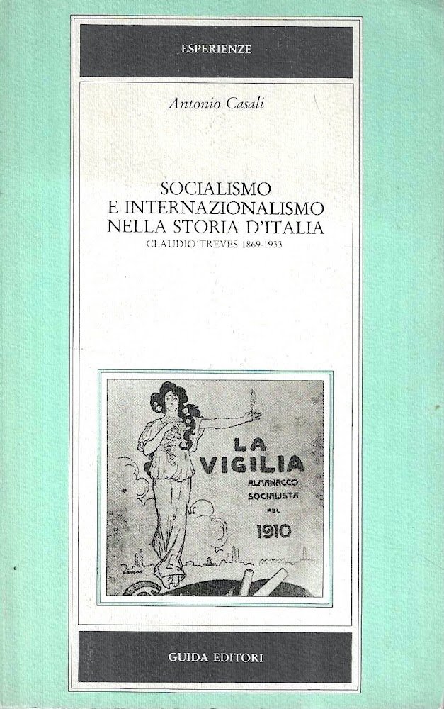 Socialismo e internazionalismo nella storia d'Italia. Claudio Treves (1869-1933)