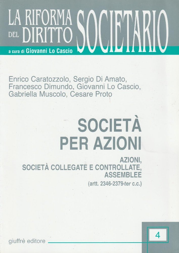 Società per azioni : azioni, società collegate e controllate, assemblee …